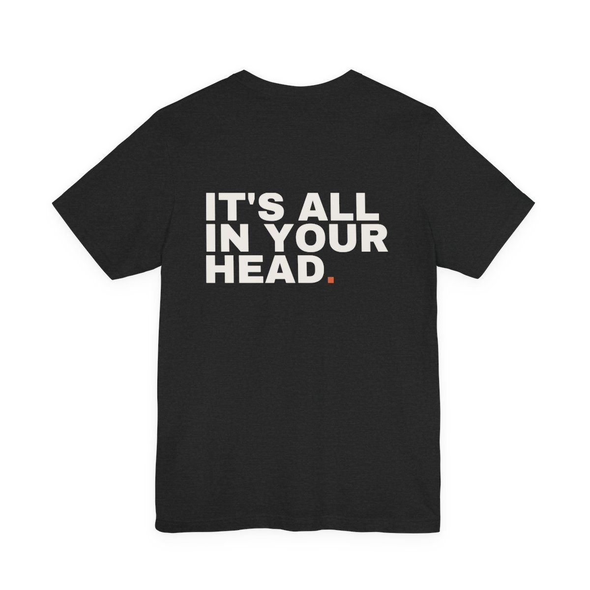 It&rsquo;s All In Your Head