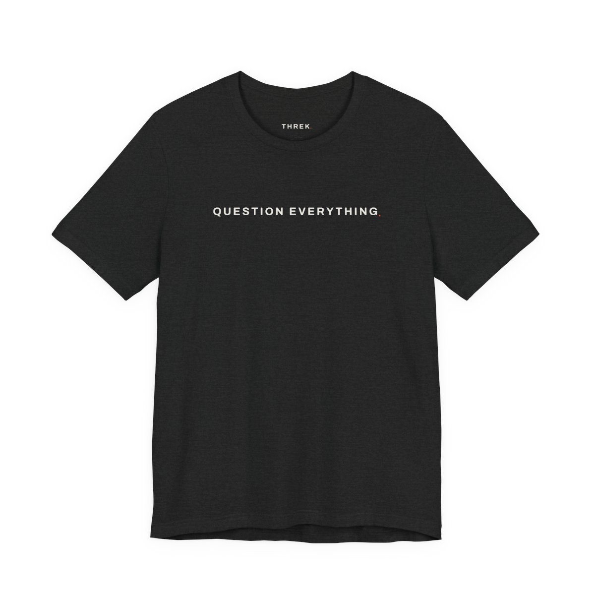 Question Everything